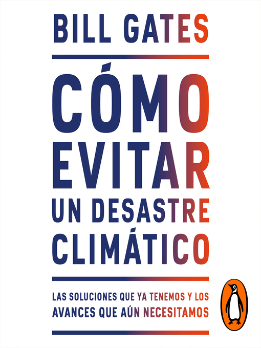 Detalles del título Cómo evitar un desastre climático de Bill Gates - Disponible